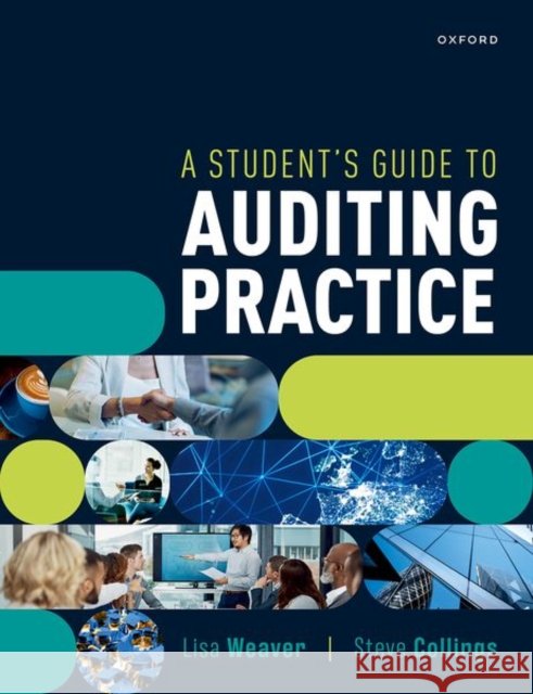 A Student's Guide to Auditing Practice Steve (Audit and Technical Partner, Audit and Technical Partner, Leavitt Walmsley Associates Ltd) Collings 9780198787068 Oxford University Press - książka