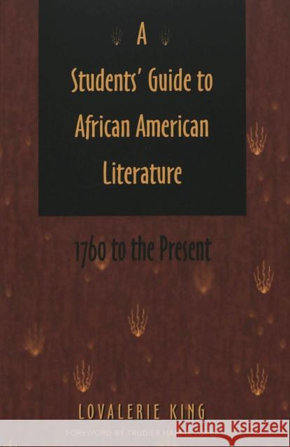 A Students' Guide to African American Literature: 1760 to the Present King, Lovalerie 9780820455211 Peter Lang Publishing Inc - książka