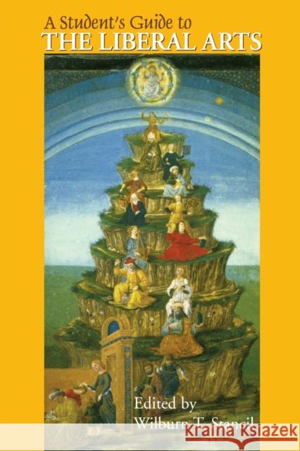 A Student's Guide to the Liberal Arts Wilburn T. Stancil 9781886761285 Fordham University Press - książka