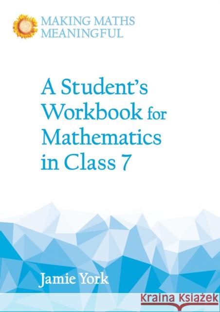 A Student's Workbook for Mathematics in Class 7 Jamie York 9781782503200 Floris Books - książka