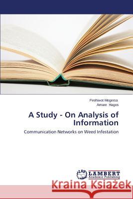 A Study - On Analysis of Information Megersa Firehiwot 9783659426902 LAP Lambert Academic Publishing - książka