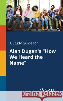 A Study Guide for Alan Dugan's 