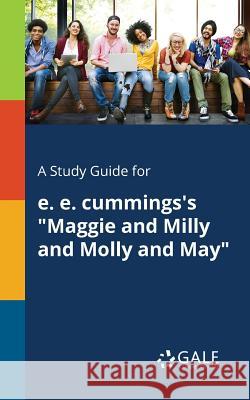 A Study Guide for E. E. Cummings's Maggie and Milly and Molly and May Gale, Cengage Learning 9781375383820 Gale, Study Guides - książka