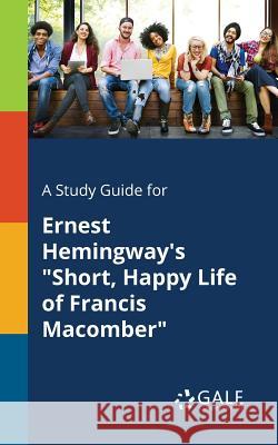 A Study Guide for Ernest Hemingway's 