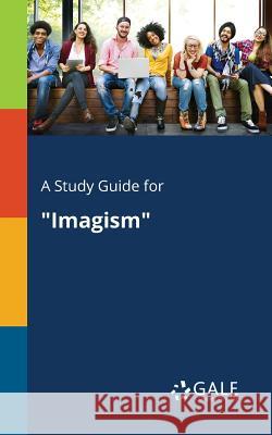 A Study Guide for Imagism Cengage Learning Gale 9781375382113 Gale, Study Guides - książka