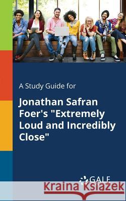 A Study Guide for Jonathan Safran Foer's 