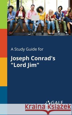 A Study Guide for Joseph Conrad's Lord Jim Cengage Learning Gale 9781375383585 Gale, Study Guides - książka