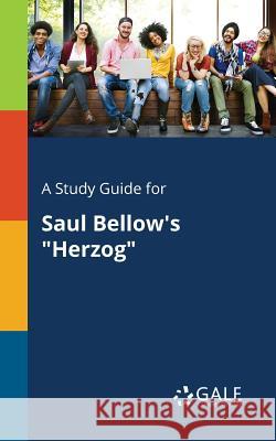 A Study Guide for Saul Bellow's 