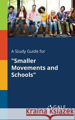 A Study Guide for Smaller Movements and Schools Cengage Learning Gale 9781375401173 Gale, Study Guides - książka