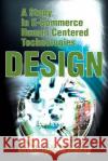 A Study in E-Commerce Human Centered Technologies Design Ralph T. Reilly 9780595180202 Writers Club Press