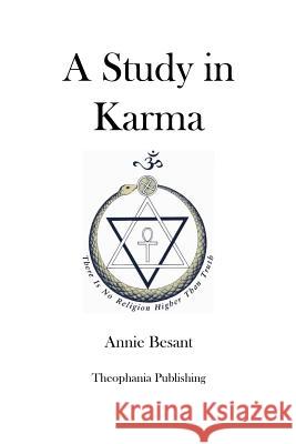 A Study in Karma Annie Wood Besant 9781480080737 Createspace - książka