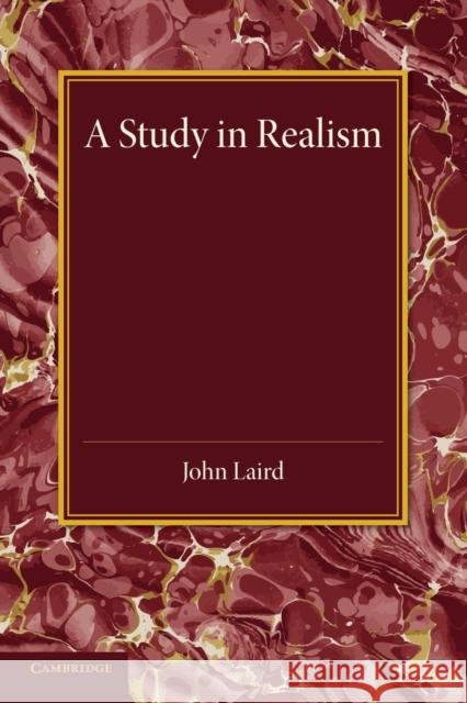 A Study in Realism John Laird   9781107649552 Cambridge University Press - książka