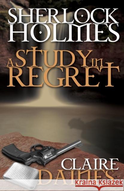 A Study in Regret Claire Daines 9781780924397 MX Publishing - książka