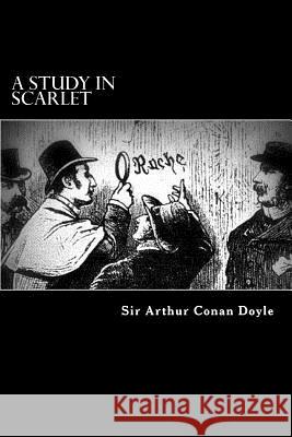 A Study in Scarlet Sir Arthur Conan Doyle 9781482048698 Createspace - książka