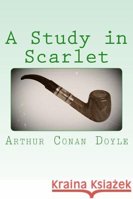 A Study in Scarlet Arthur Conan Doyle 9781494241117 Createspace - książka