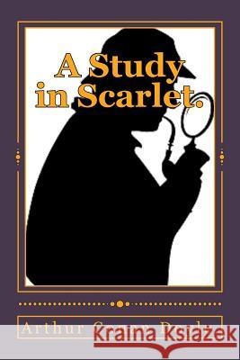 A Study in Scarlet. Arthur Conan Doyle 9781523239788 Createspace Independent Publishing Platform - książka