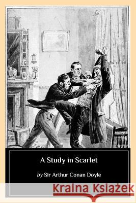 A Study in Scarlet Sir Arthur Conan Doyle 9781544779706 Createspace Independent Publishing Platform - książka