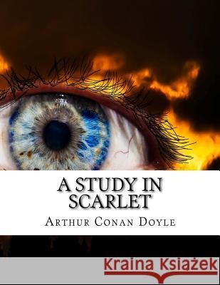 A Study in Scarlet Arthur Conan Doyle 9781976501951 Createspace Independent Publishing Platform - książka