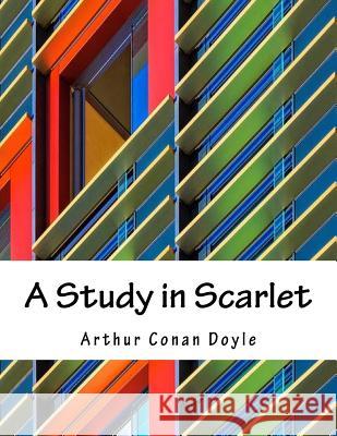 A Study in Scarlet Arthur Conan Doyle 9781979271622 Createspace Independent Publishing Platform - książka