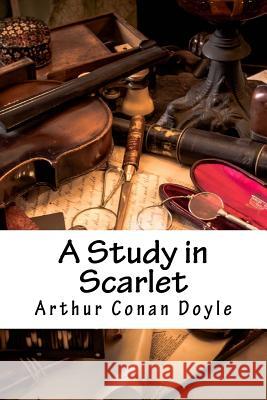 A Study in Scarlet Arthur Conan Doyle 9781985376533 Createspace Independent Publishing Platform - książka