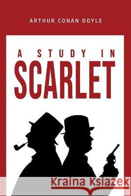 A Study in Scarlet Arthur Conan Doyle 9781989814116 Public Park Publishing - książka