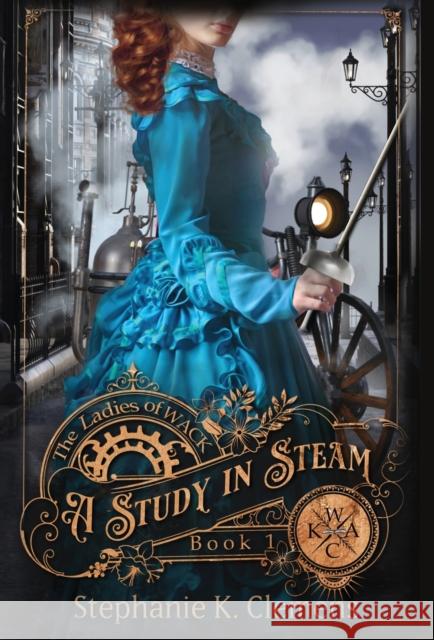 A Study in Steam Stephanie K Clemens 9781957508023 Adventures with Ink - książka