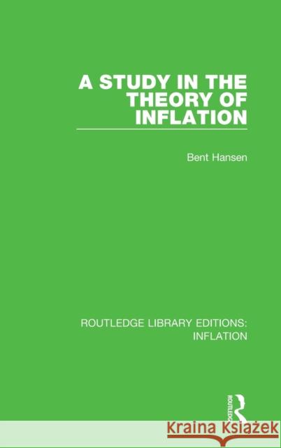 A Study in the Theory of Inflation Bent Hansen 9781138657144 Routledge - książka