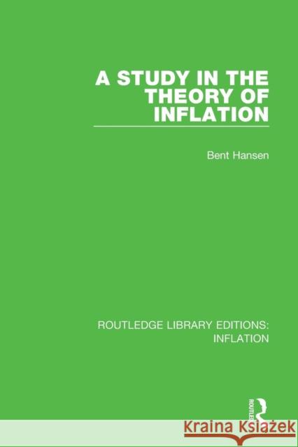 A Study in the Theory of Inflation Bent Hansen 9781138657151 Routledge - książka