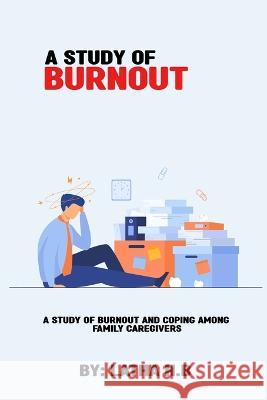 A study of burnout and coping among family caregivers Latha H B 9787597273420 Seeken - książka