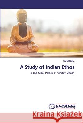 A Study of Indian Ethos Salve, Vishal 9786200435323 LAP Lambert Academic Publishing - książka