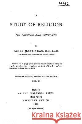 A study of religion, its sources and contents Martineau, James 9781523374441 Createspace Independent Publishing Platform - książka