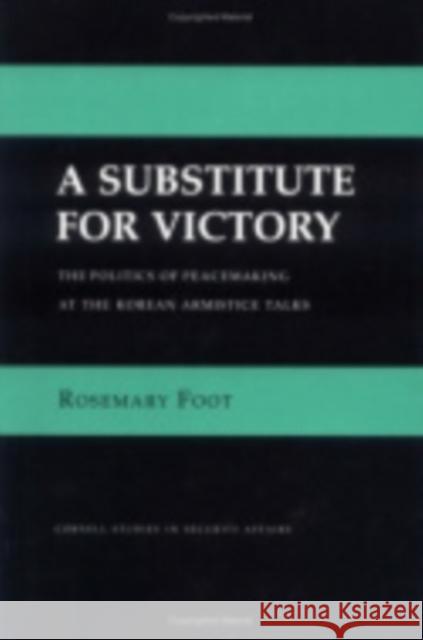 A Substitute for Victory Foot, Rosemary 9780801424137 Cornell University Press - książka