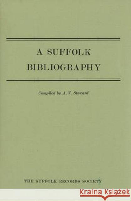 A Suffolk Bibliography Steward, A. V. 9780851151151 Boydell Press - książka