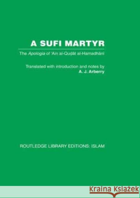 A Sufi Martyr: The Apologia of 'Ain Al-Qudat Al-Hamadhani A. J. Arberry 9781032587431 Routledge - książka