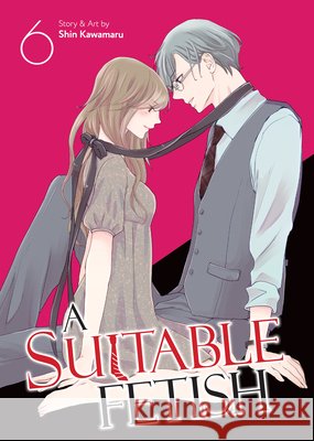 A Suitable Fetish Vol. 6 Shin Kawamaru 9798893735949  - książka