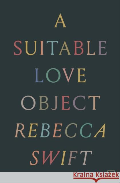 A Suitable Love Object Rebecca Swift 9781912436446 Valley Press - książka