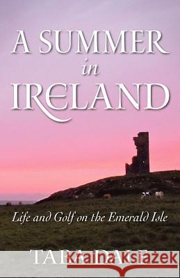 A Summer in Ireland Taba Dale 9780985519315 Clare House Publishing - książka