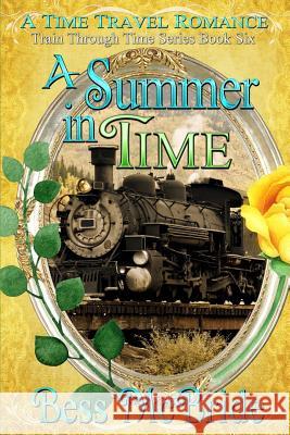 A Summer in Time Bess McBride 9781978407312 Createspace Independent Publishing Platform - książka
