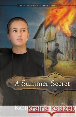A Summer Secret: 1 Fuller, Kathleen 9781400315932 Thomas Nelson Publishers - książka
