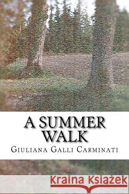 A Summer Walk Giuliana Gall 9781535203814 Createspace Independent Publishing Platform - książka