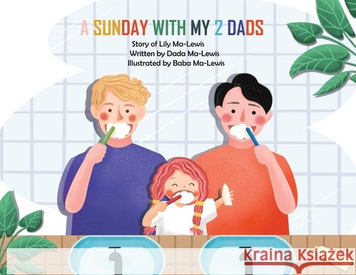 A Sunday with My 2 Dads Dada Ma-Lewis 9789887573807 Ma-Lewis Press - książka