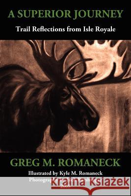 A Superior Journey Greg M. Romaneck 9781420834772 Authorhouse - książka