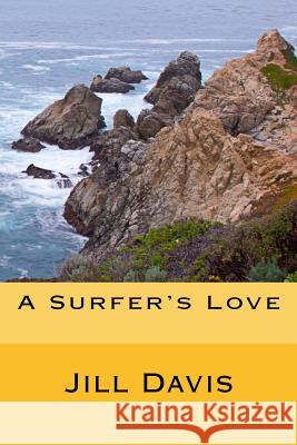 A Surfer's Love Jill Davis 9781484157329 Createspace - książka