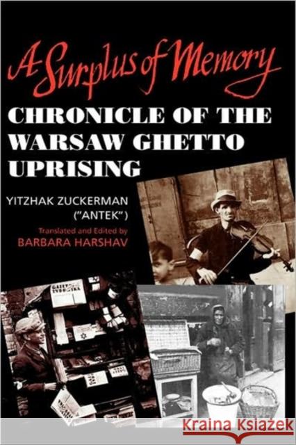 A Surplus of Memory: Chronicle of the Warsaw Ghetto Uprising Zuckerman 9780520078413 University of California Press - książka