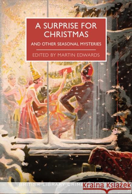 A Surprise for Christmas: And Other Seasonal Mysteries  9780712353373 British Library Publishing - książka
