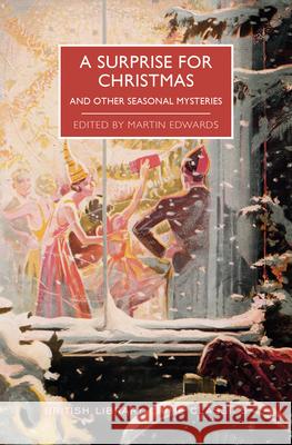 A Surprise for Christmas and Other Seasonal Mysteries Martin Edwards 9781464214813 Poisoned Pen Press - książka