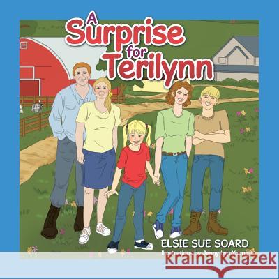 A Surprise for Terilynn Elsie Sue Soard 9781490743929 Trafford Publishing - książka