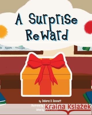 A Surprise Reward Dolores D. Bennett 9781662859731 Xulon Press - książka