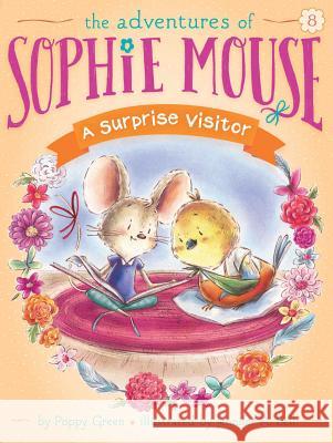 A Surprise Visitor: Volume 8 Green, Poppy 9781481466998 Little Simon - książka
