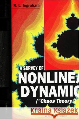 A Survey of Nonlinear Dynamics (Chaos Theory) Ingraham, Richard L. 9789810207779 World Scientific Publishing Company - książka